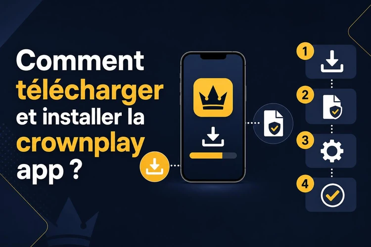 Comment télécharger et installer la crownplay app?
